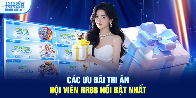 Các ưu đãi tri ân hội viên RR88 nổi bật nhất