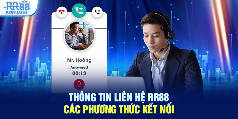 Thông tin liên hệ RR88 - Các phương thức kết nối