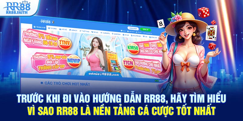 Trước khi đi vào hướng dẫn RR88, nền tảng cá cược tốt nhất